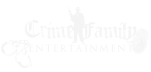 Crime Family Entertainment
